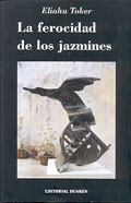 La ferocidad de los jazmines
